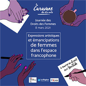 Expressions et émancipations de femmes – Pratiques artistiques et culturelles au service des droits des femmes 