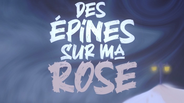 Des épines sur ma rose